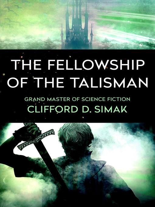 Title details for The Fellowship of the Talisman by Clifford D. Simak - Available